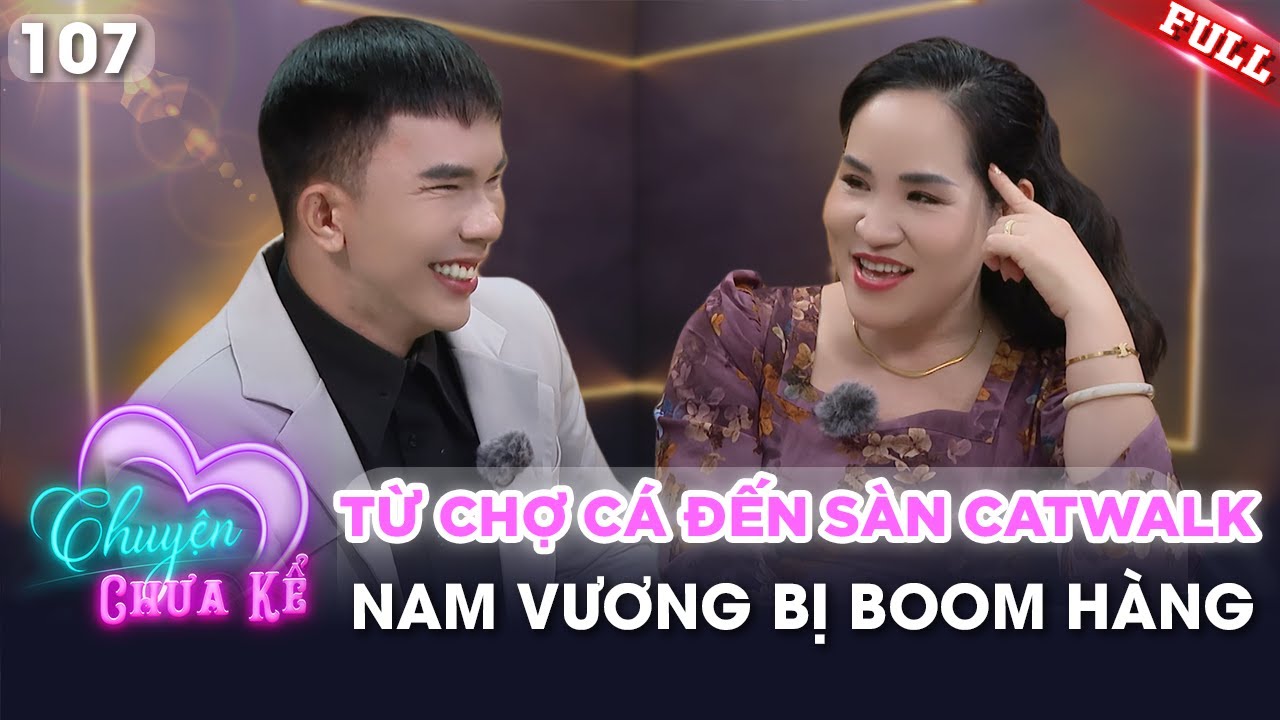 Từ chợ cá đến sàn catwalk: Nam vương lao đao vì cú bom khét lẹt! | Chuyện Chưa Kể #107