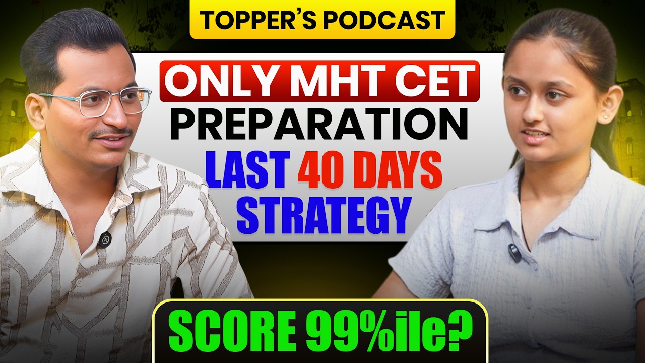 How to Achieve 99%ile in Last 40 Days🎯 #mhtcet2026 |Start From Zero🔥|Topper's Strategy for Top Clg🤩