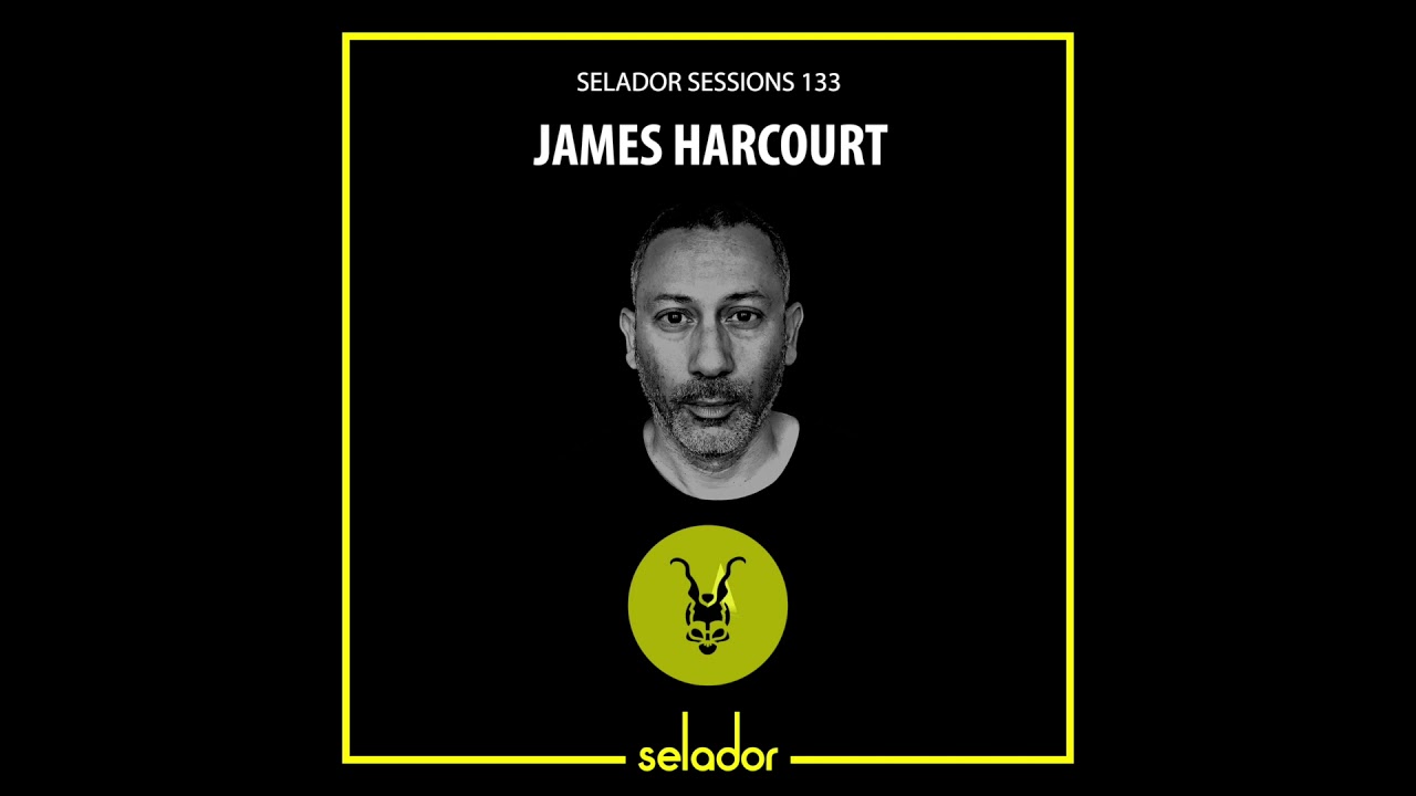 SELADOR SESSIONS 133 | JAMES HARCOURT DJ MIX