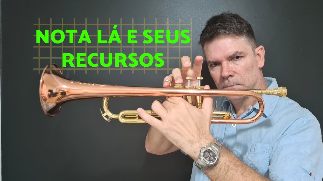 A NOTA LÁ E SEUS RECURSOS - TROMPETE, BOMBARDINO E TROMBONE DE PISTO.