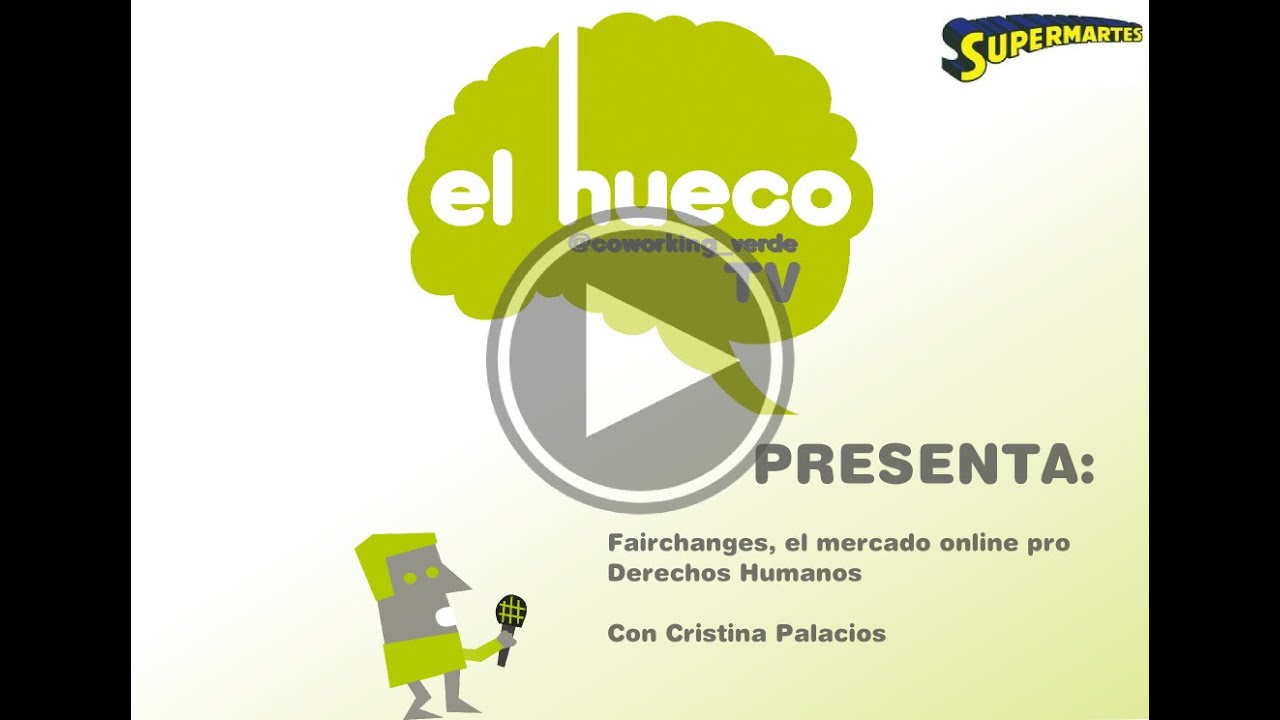 Supermartes: Fairchanges, el mercado online pro Derechos Humanos