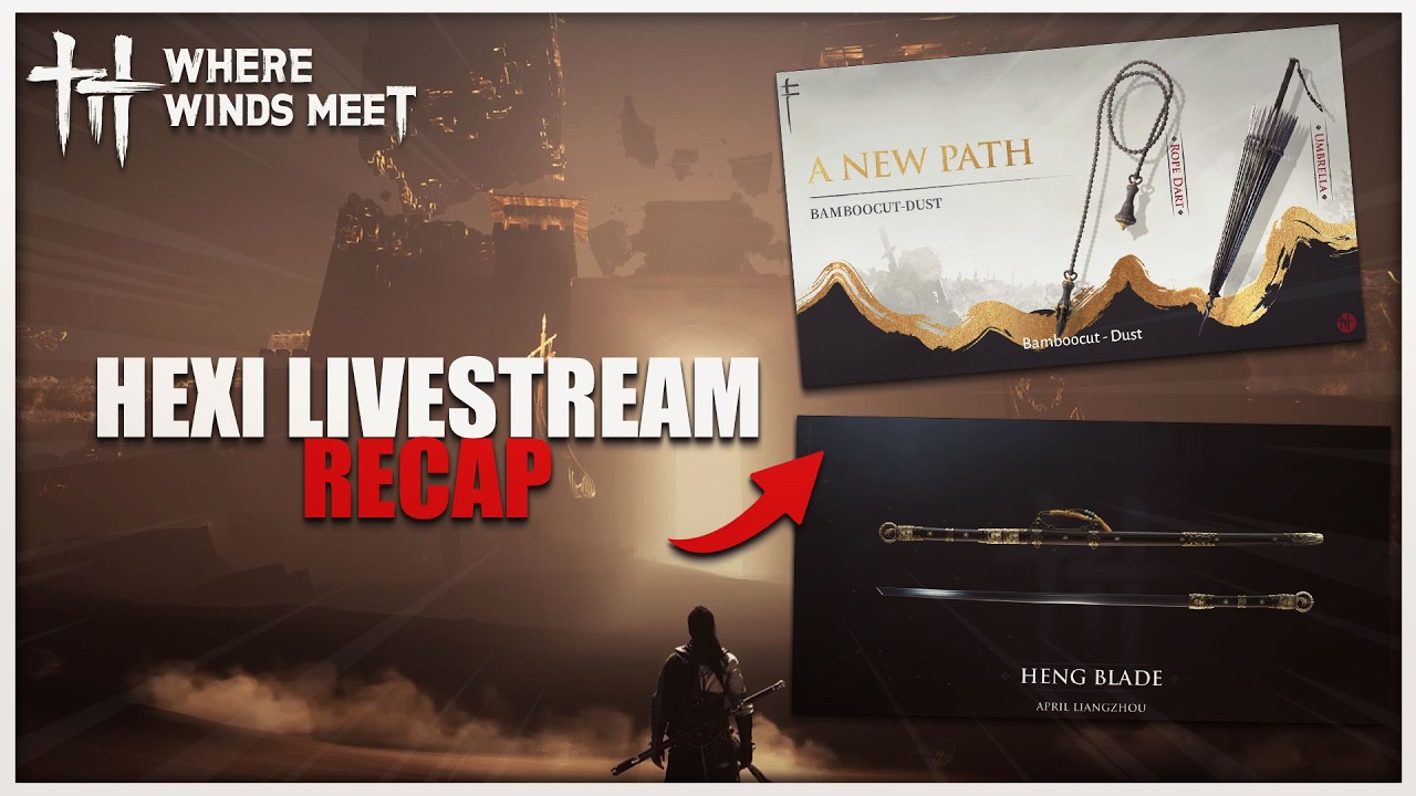 Hexi Expansion Preview Livestream Summary! | Where Winds Meet