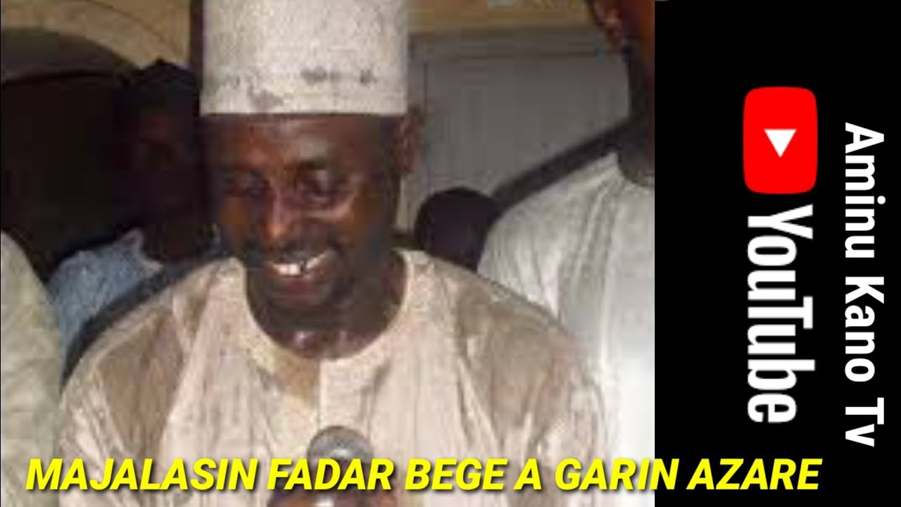 MAJALISIN FADAR BEGE A GARIN AZARE