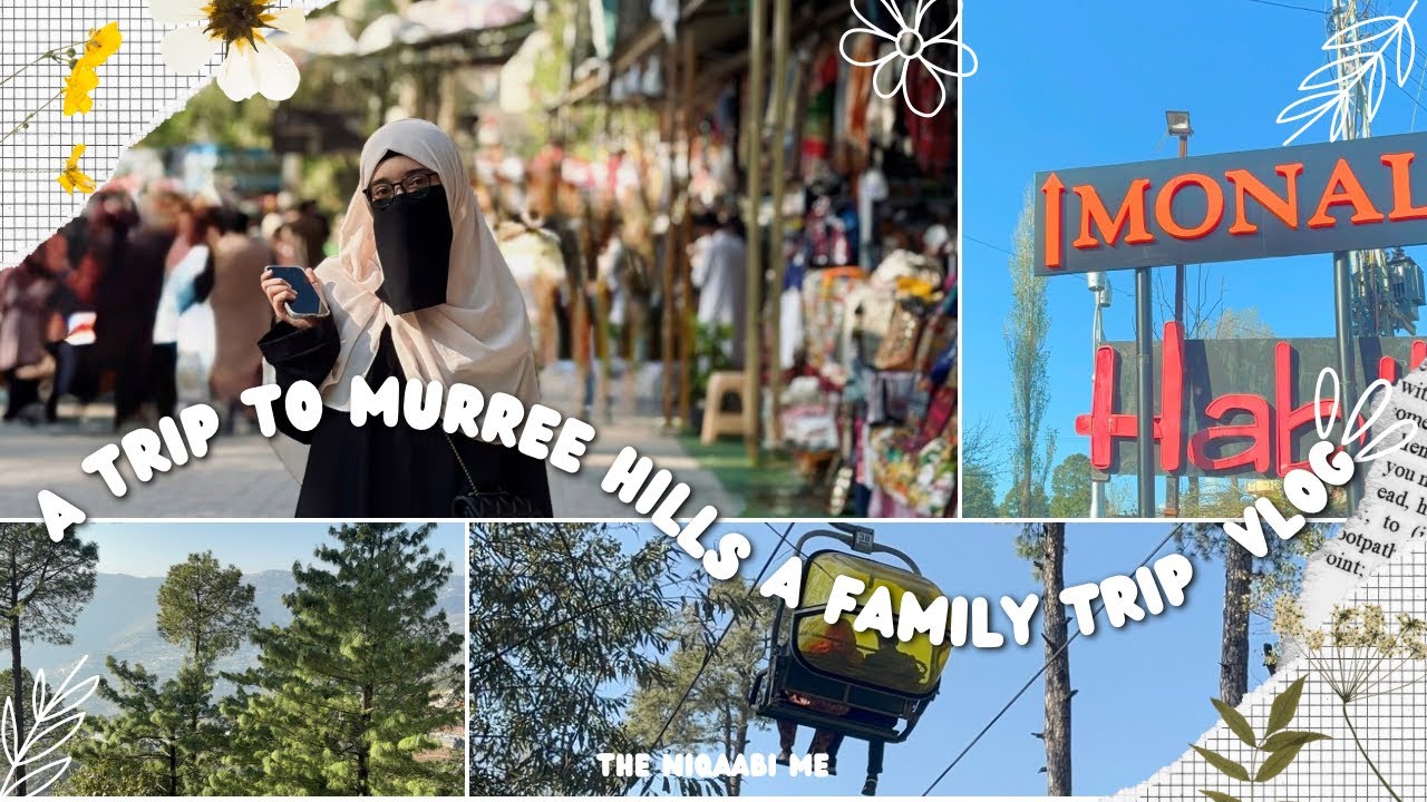 A Trip to  Murree ⛰️ | Patriata Adventure Park | A Lunch At Monal Murree | A Family Vlog 