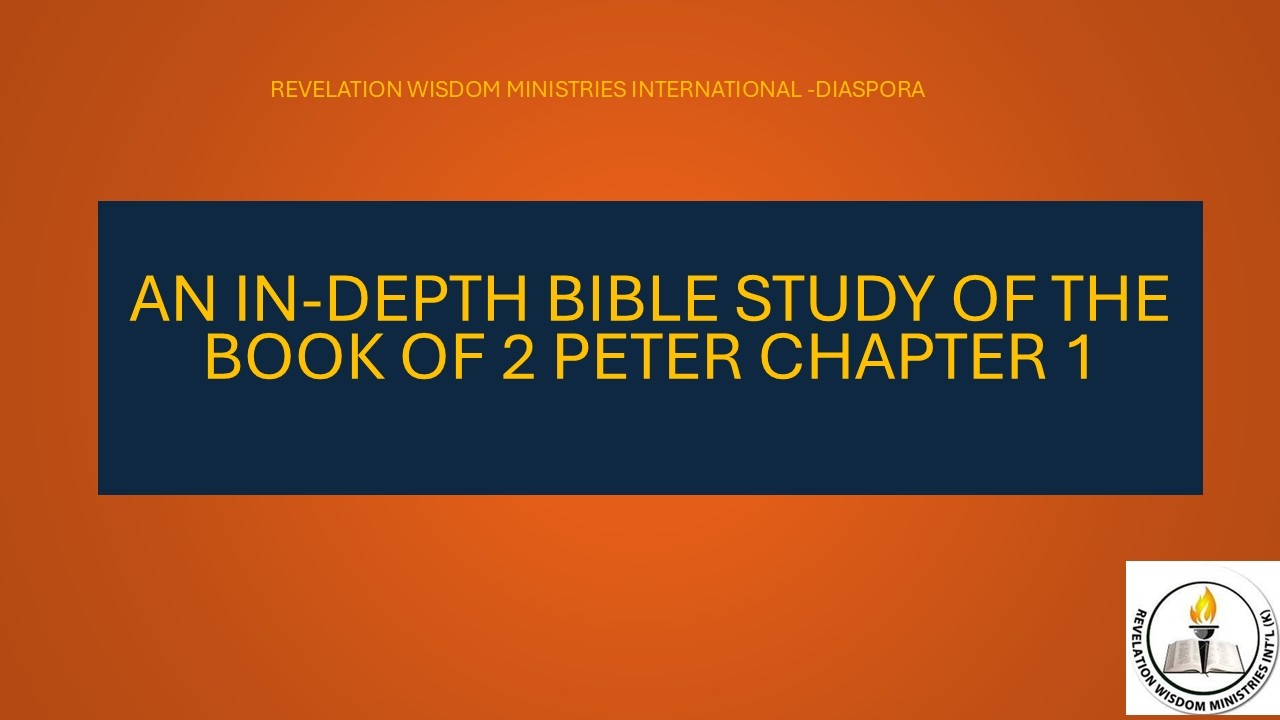 PART 1: REFORMATIVE REMNANTS IN-DEPTH BIBLE STUDY OF 2 PETER CHAPTER1