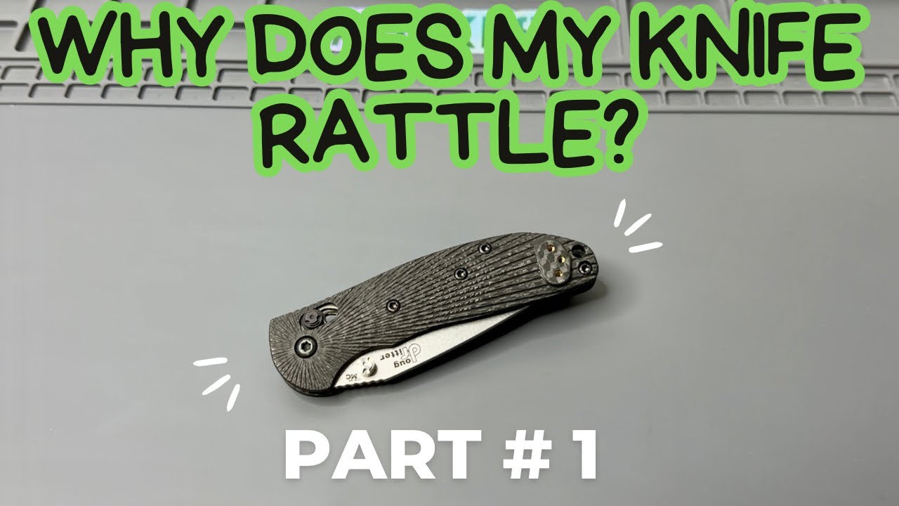 Why Does This Knife Rattle?? Help!!
