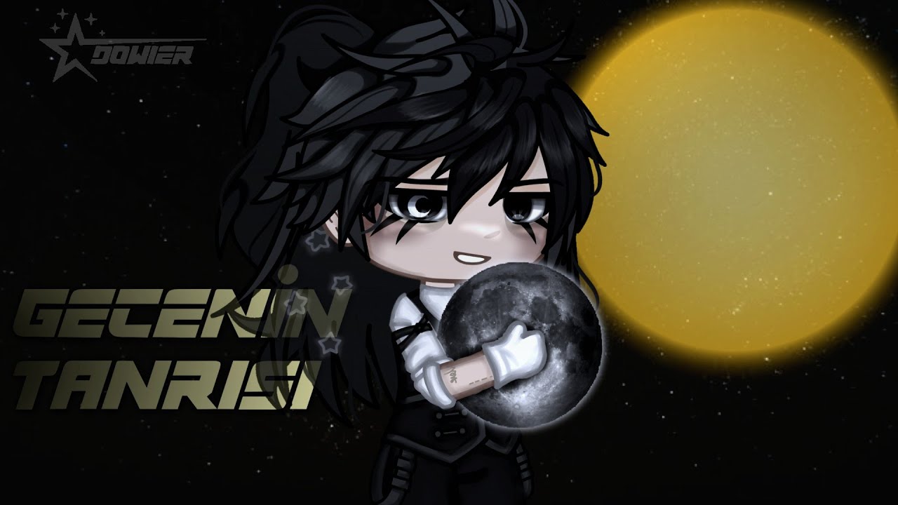 Gecenin Tanrısı ☾︎ // OG // Gcmm // Gacha Club Türkçe // Gacha Life Türkçe // Dowier ♡