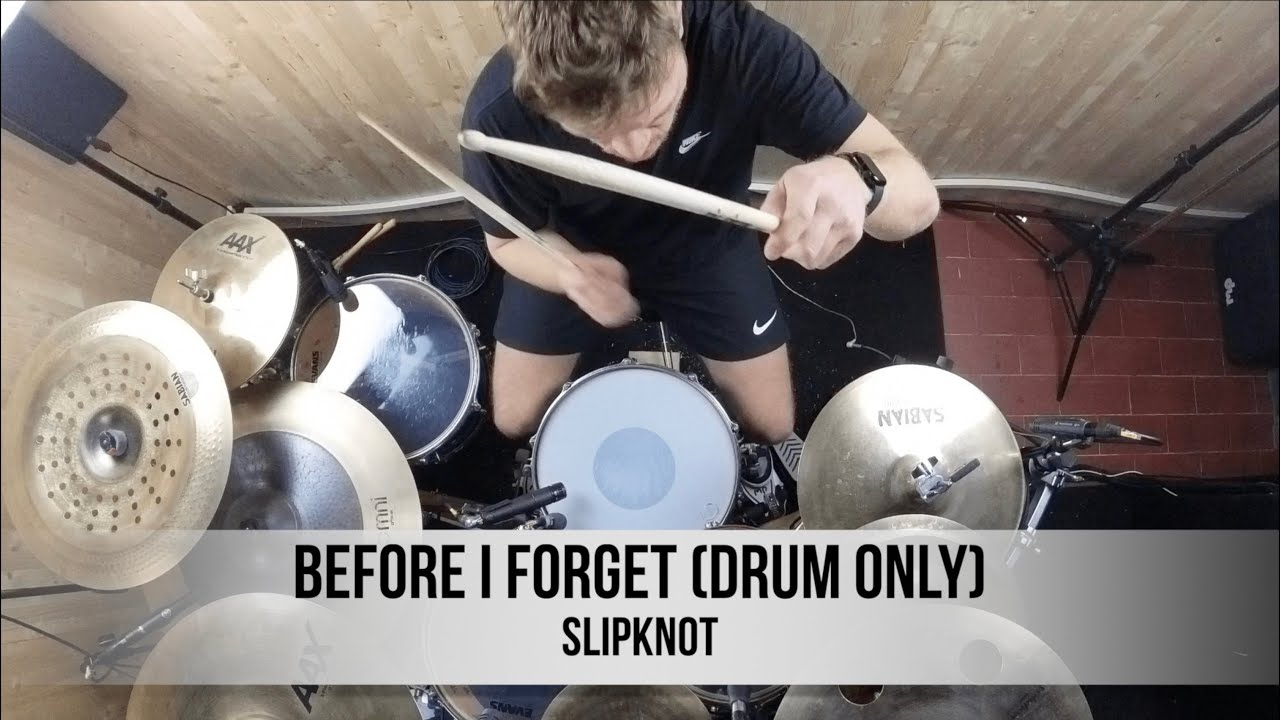 Slipknot - Before I forget (Drum Only Cover)