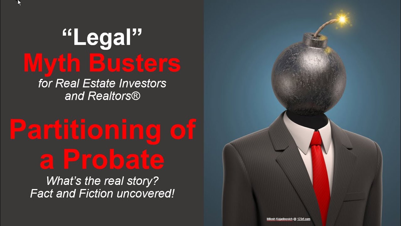 Probate Investing Partitioning of an Estate Dave Dinkel Myth Buster