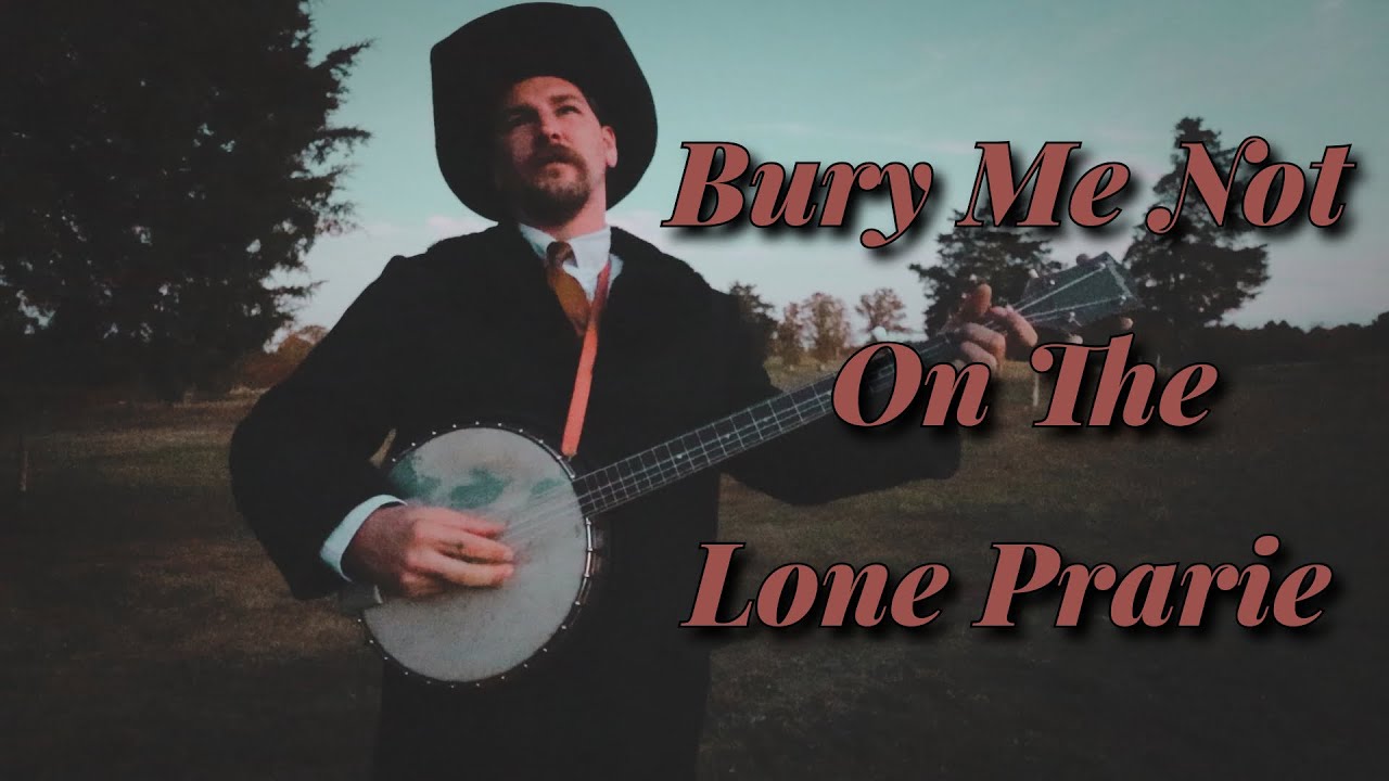 Bury Me Not On The Lone Prairie - A.P. Rodgers