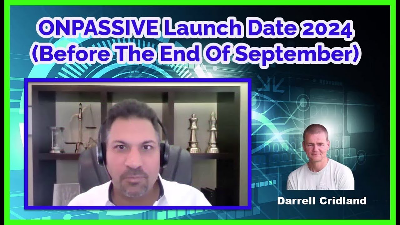 ONPASSIVE Launch Date 2024 (Before The End Of September)