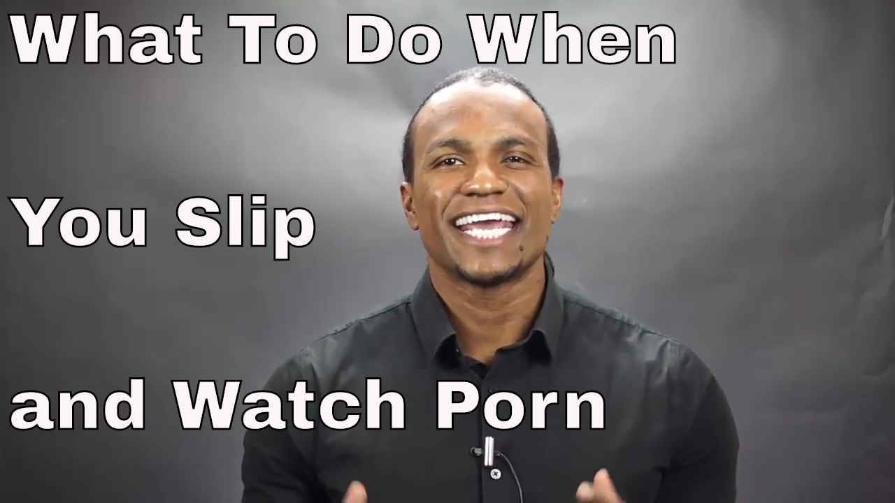How To Handle a Porn Slip or Relapse | Porn Addiction Problems | Pornography Addiction Treatment