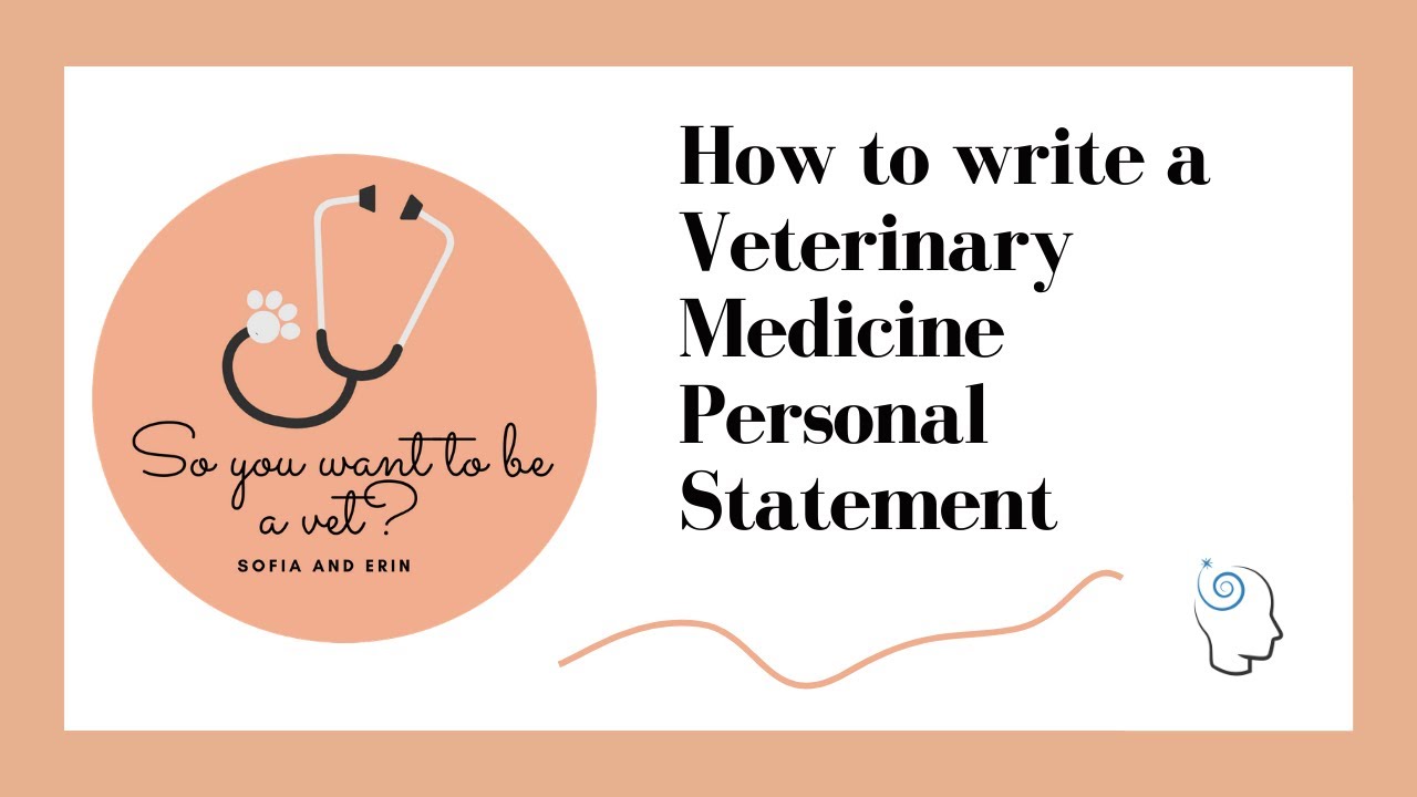 How To Write A Personal Statement | Veterinary Medicine