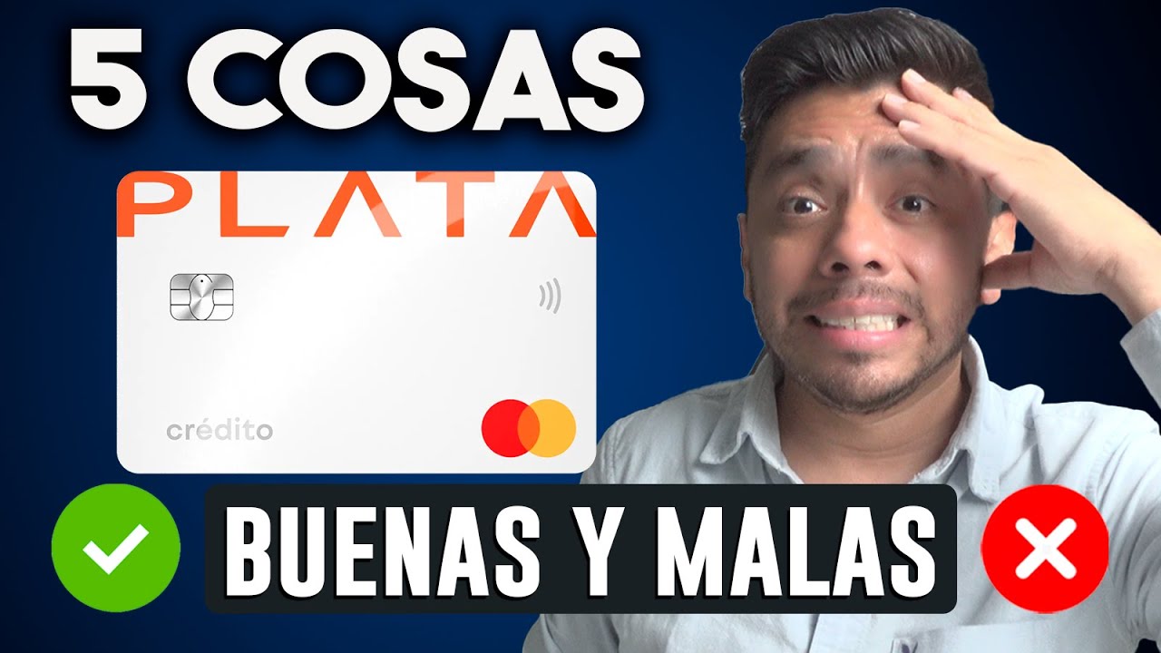 PLATA CARD tarjeta de cr&eacute;dito &iquest;es buena?