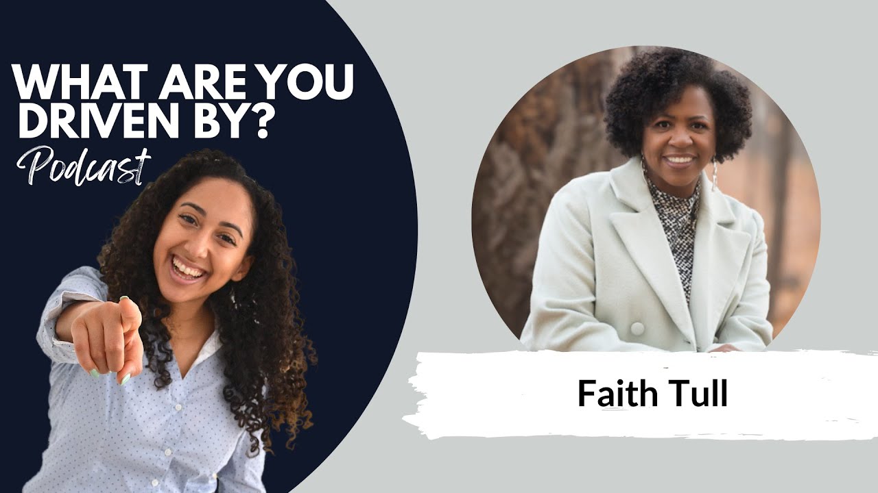 What Great Leaders Do Differently (ft. Faith Tull) | What Are You Driven By Leadership Podcast