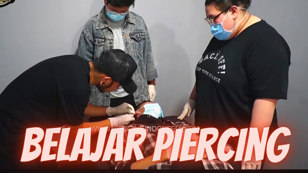 Kelas Pelatihan Tindik || Body Piercing Class by Master Piercing Indonesia - Bandung, 25 Oktober '20