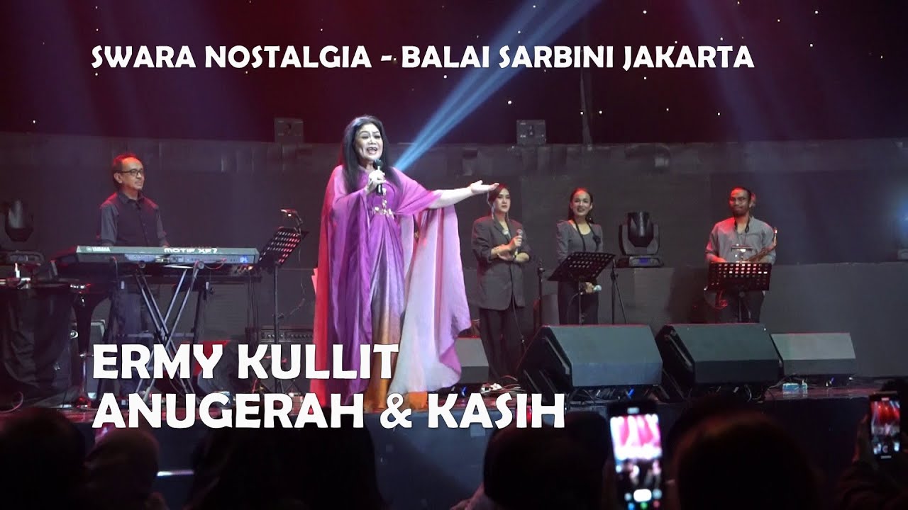 ERMY KULLIT | ANUGERAH & KASIH | NOSTALGIA | LIVE