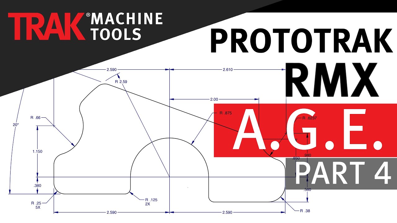 A.G.E. [Part 4] | ProtoTRAK RMX CNC | Advanced Mill Programming