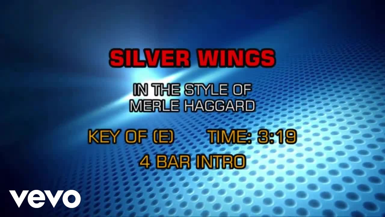 Merle Haggard - Silver Wings (Karaoke)