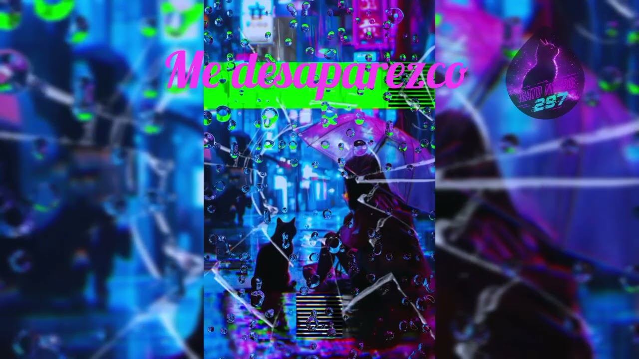 El Gato Negro 297 - Me Desaparezco - (letra)