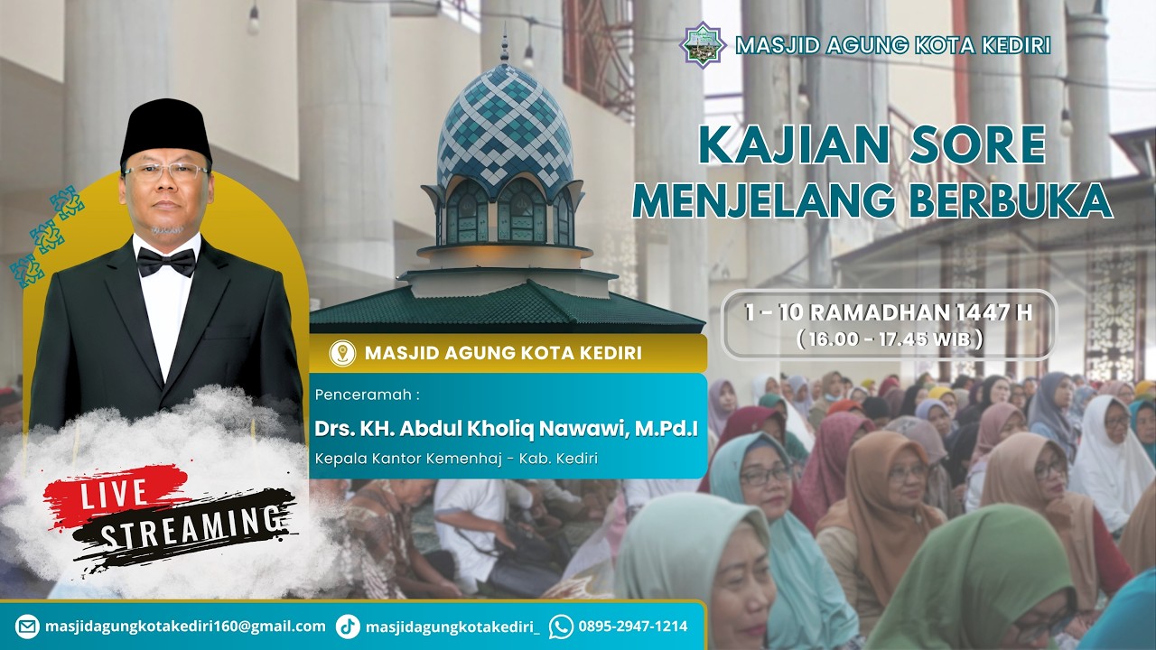 🔴 [LIVE] KAJIAN SORE RAMADHAN MENJELANG BERBUKA PUASA | Drs. KH. ABDUL KHOLIQ NAWAWI, M.Pd.I
