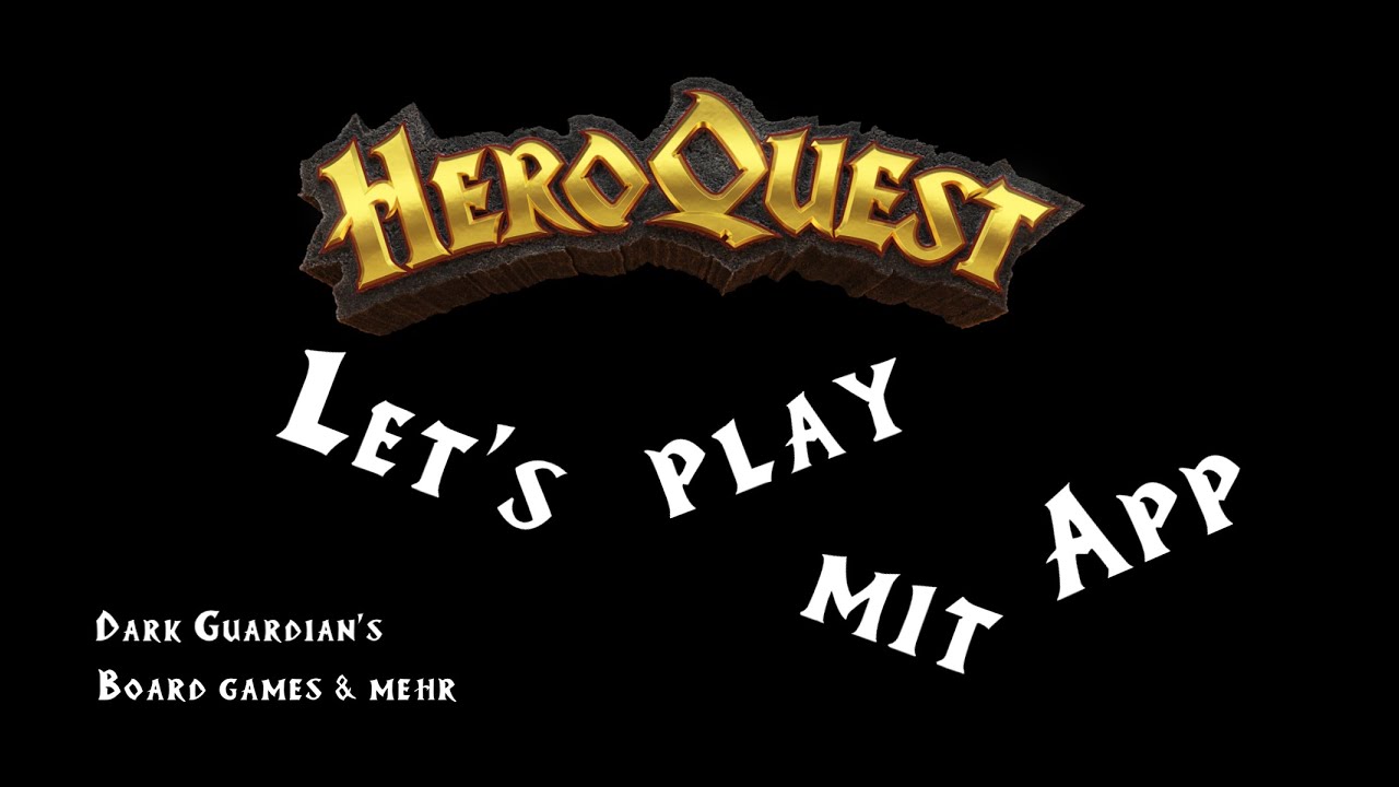 ⚔ HeroQuest 2021 + HQ App ⚔ Let's PLAY ⚔ Quest 1 