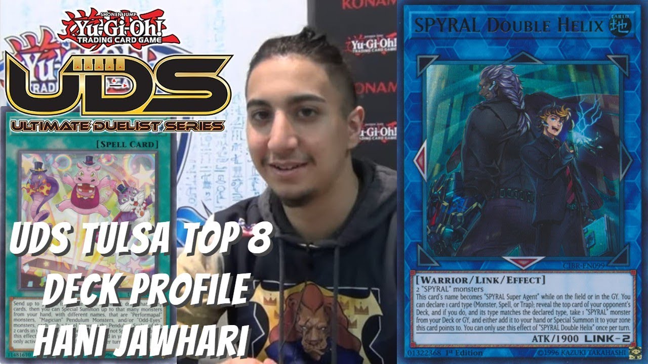 Yugioh UDS Tulsa 2020 Top 8 Deck Profile - SPYRAL - Hani Jawhari