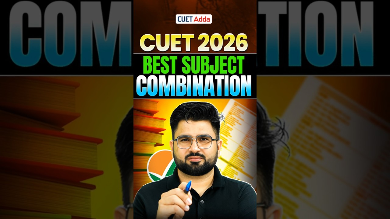 CUET UG 2026 Best Subject Combination for All Stream 📚 #shorts #cuet2026