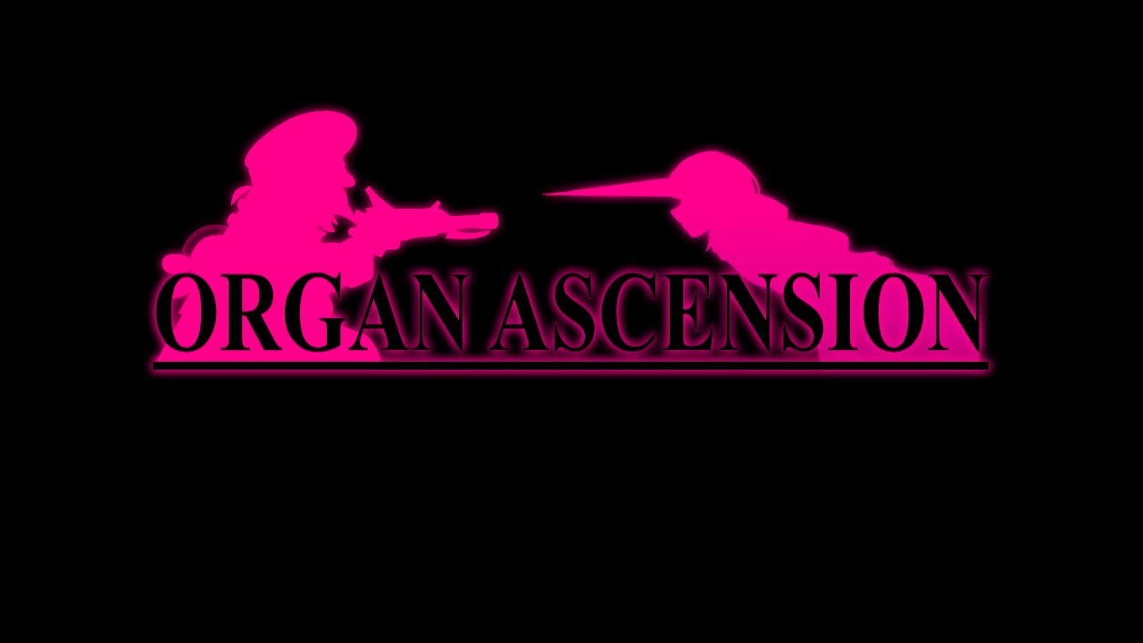 Organ Ascension (EBF X GT)