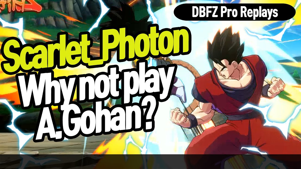 【DBFZ】 Why not play Gohan? He's Gorgeous! Scarlet_Photon vs HayZol 【DBFZ Pro Replays】