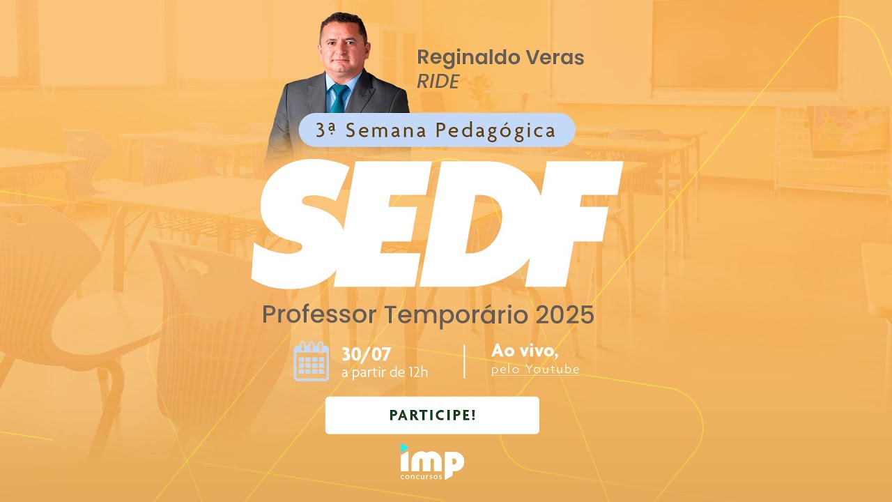 Concurso SEDF: 3&ordf; Semana Pedag&oacute;gica Professor Tempor&aacute;rio 2025 RIDE com Reginaldo Veras