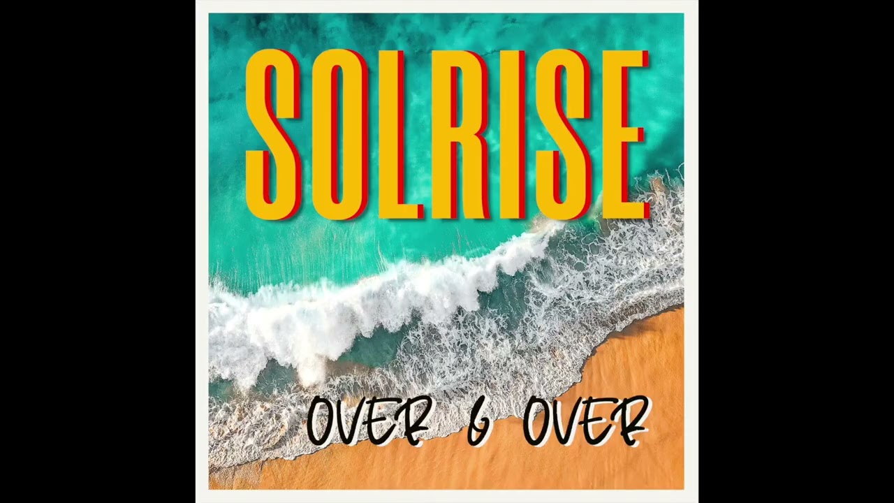 SOLRISE - OVER & OVER