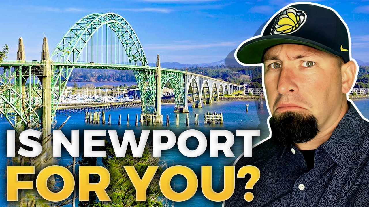 Living In Newport Oregon 2024: Uncover the Real PROS AND CONS Of Newport | Oregon Coast Real Estate