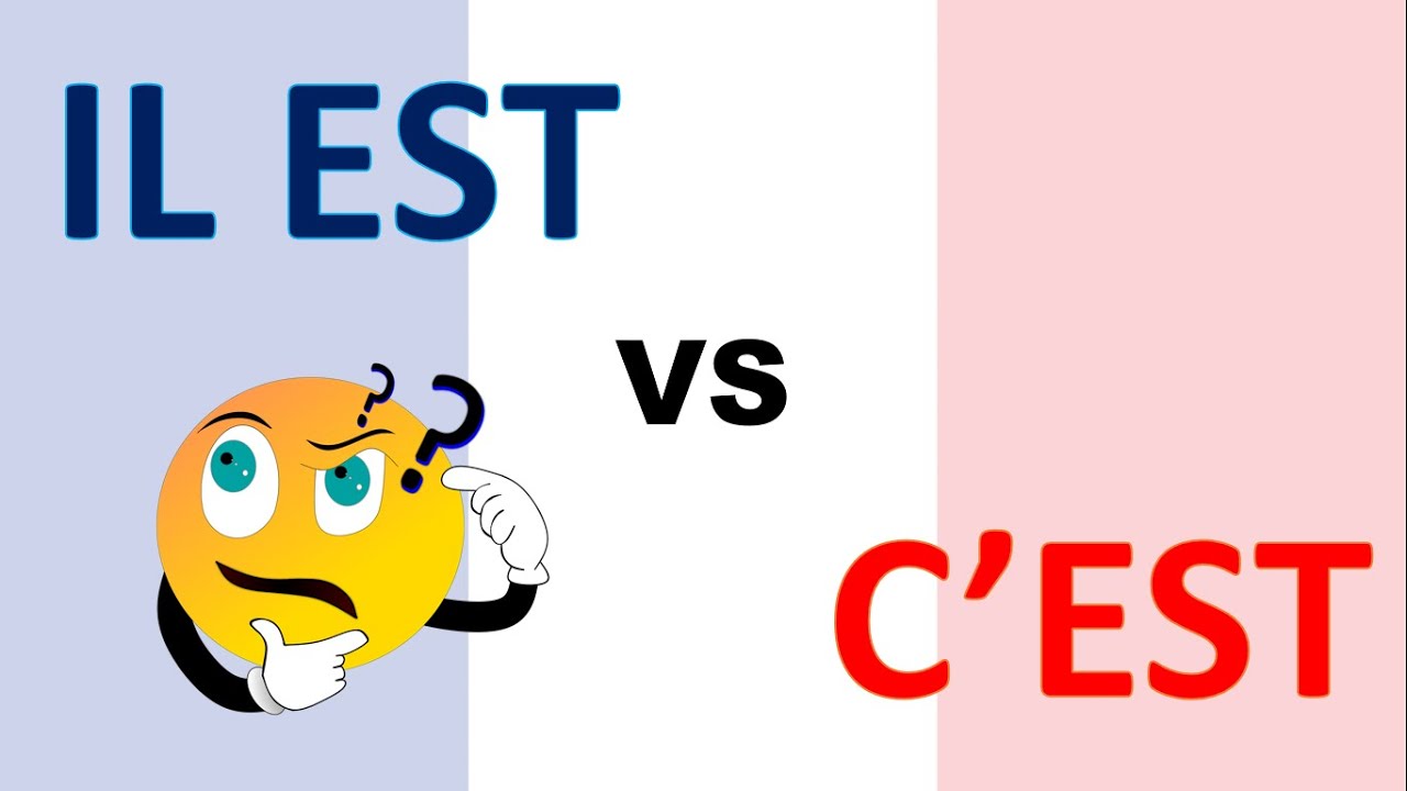 Diferencia entre C'EST vs IL EST
