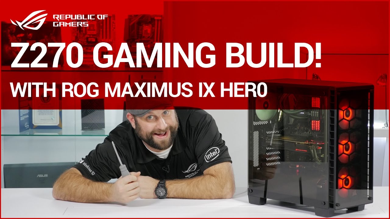 How to Build an Awesome Z270 Gaming PC!