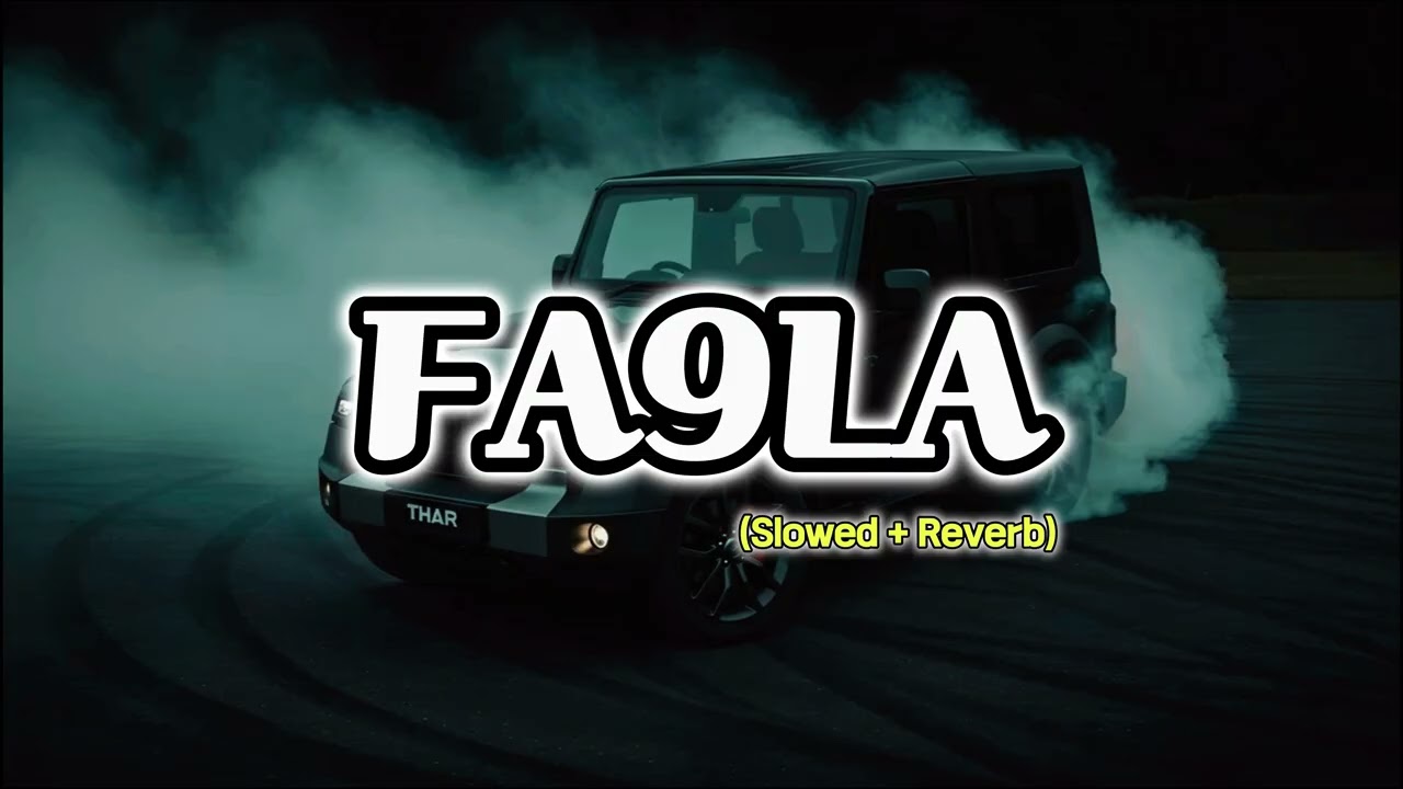 Fa9la – Slowed + Reverb | Night Vibes Music