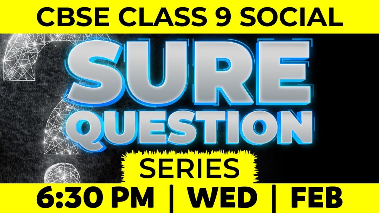 CBSE Class 9 Social Science | Sure Questions Part 1 | Exam Winner