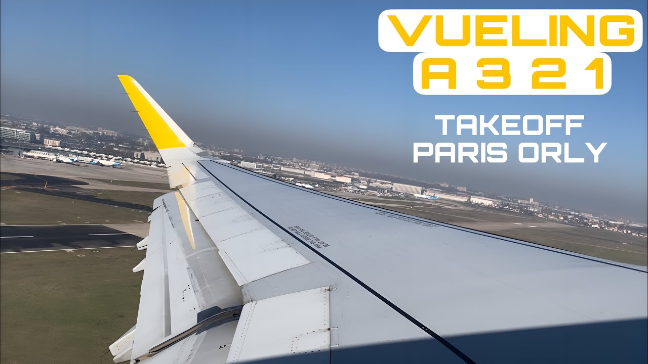 Vueling | Airbus A321-231 | Taxi & Takeoff from Paris-Orly!