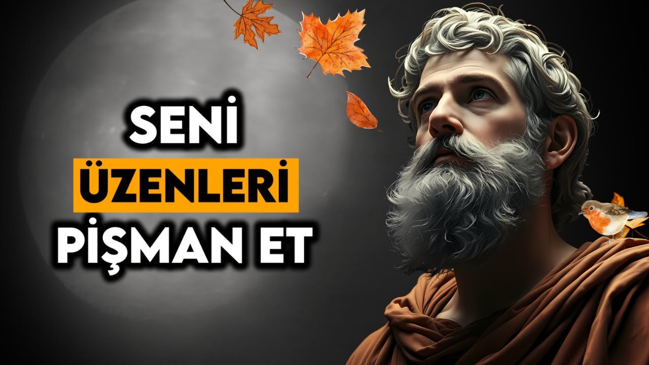 Sizi bırakıp gittikleri için ÜZÜLMEYİN– 10 Stoacılık Dersi