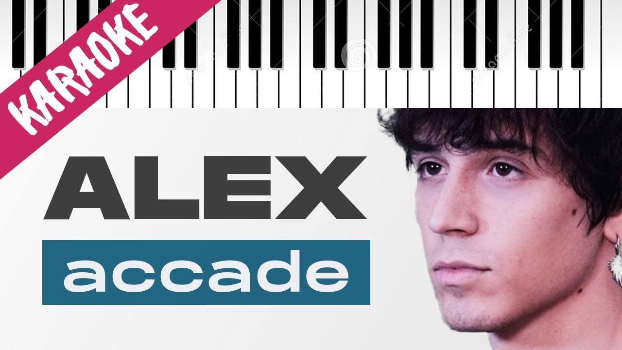 Alex | Accade | AMICI 21 // Piano Karaoke con Testo
