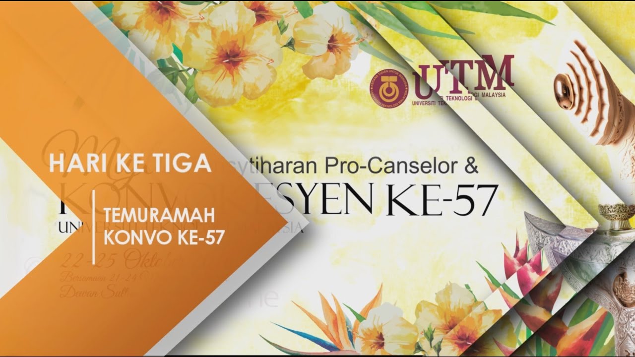 Temuramah Hari Ketiga Konvokesyen UTM ke-57