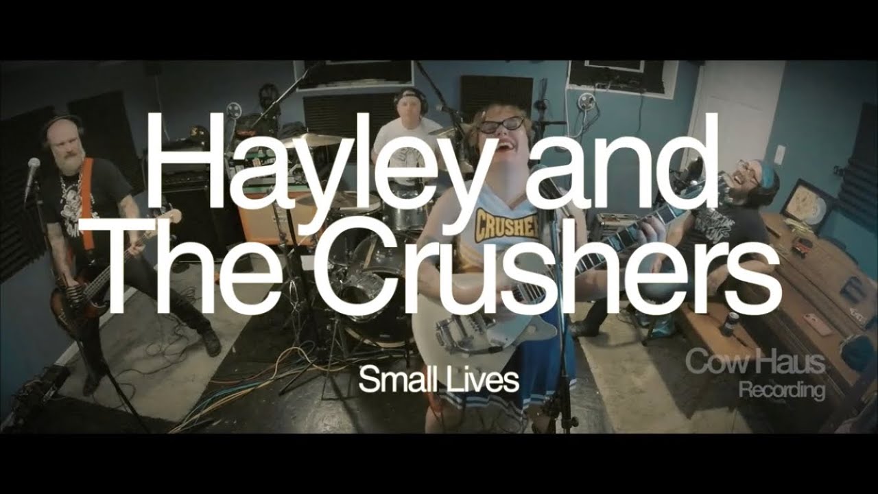 Hayley and the Crushers - Small Lives | Broadcast from Cow Haus