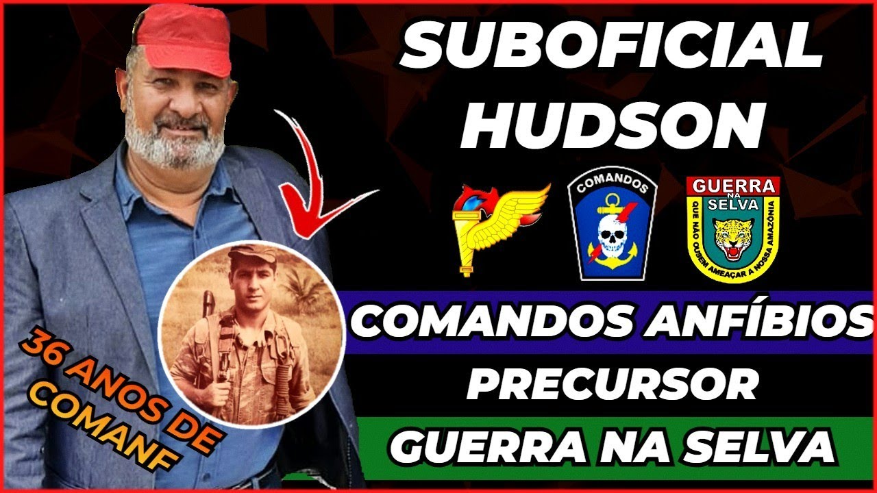 EP 52 - SUBOFICIAL HUDSON | COMANF | PREC | GUERRA NA SELVA | Podcast Fuzileiro Real #52