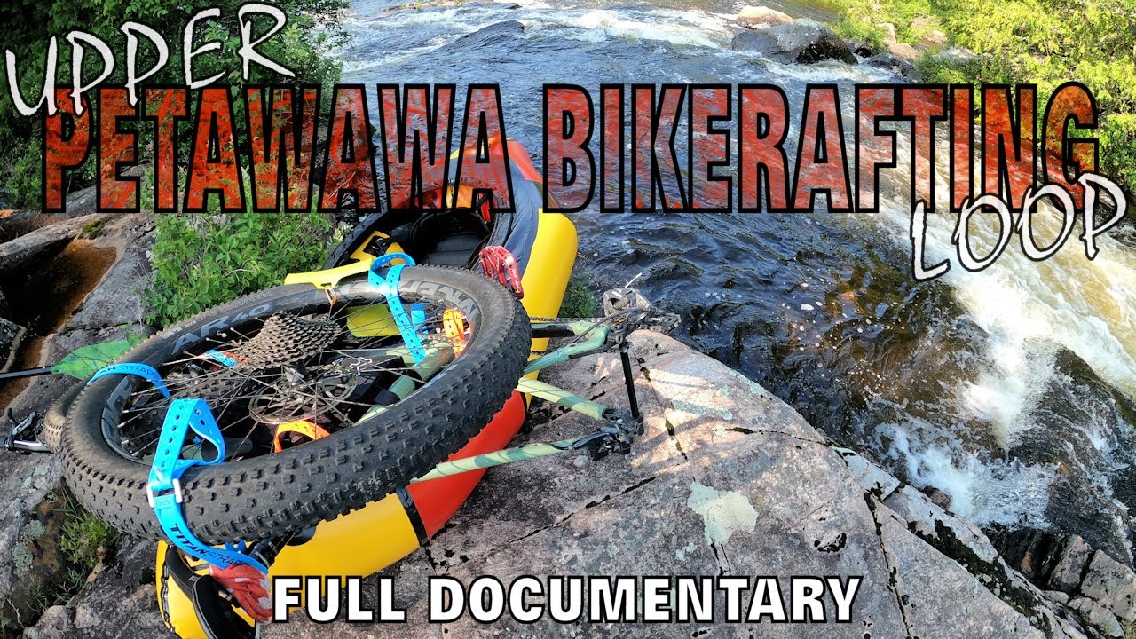 Upper PETAWAWA BIKERAFTING Loop - FULL DOCUMENTARY - Lake Traverse to Radiant Lake | Petawawa River