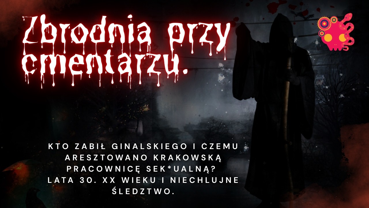 Zbrodnia w latach 30. XX wieku w Krakowie. Jan Ginalski traci życie przy cmentarzu.