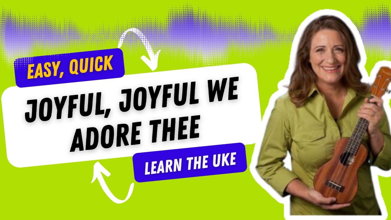 Joyful, Joyful We Adore Thee (Ode to Joy) Ukulele Tutorial - Ukulele Sisters