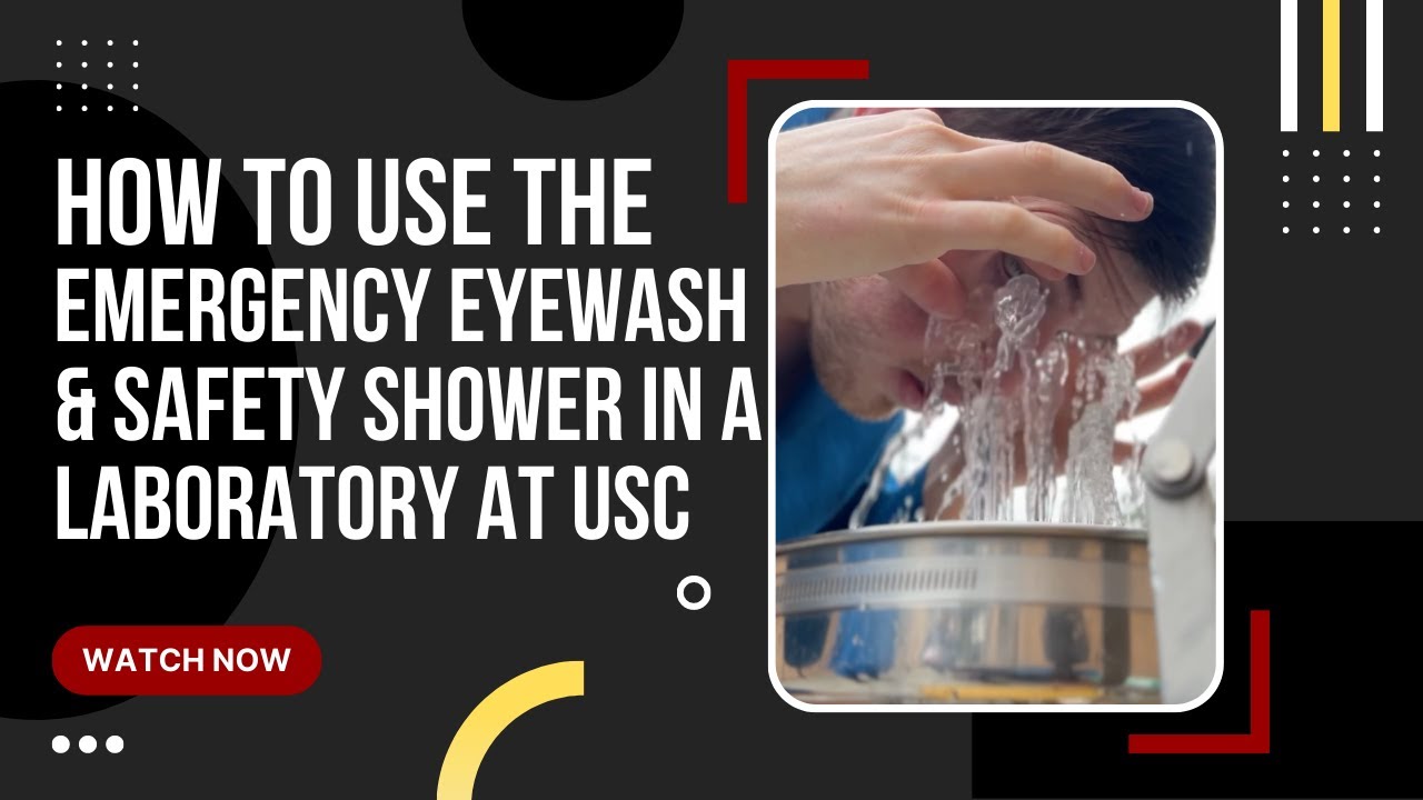 How to Use the Emergency Eyewash and Safety Shower in a Laboratory at USC