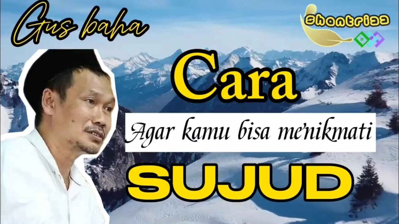 CARA AGAR KAMU BISA MENIKMATI SUJUD #gusbaha #ngajigusbaha #gusbaha2024