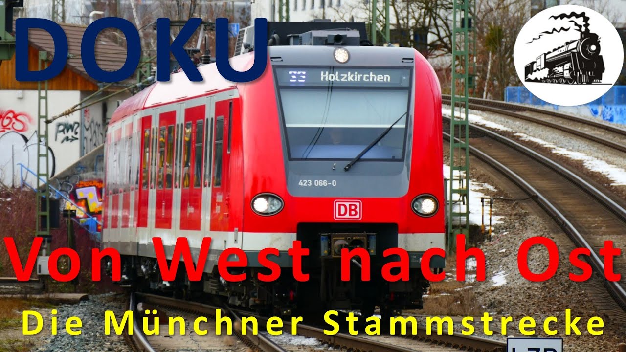 Von West nach Ost - Die Münchner Stammstrecke - DOKUMENTATION [50 FPS]