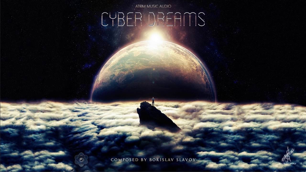 Atom Music Audio - Cyber Dreams [Epic Hybrid Cinematic Score]
